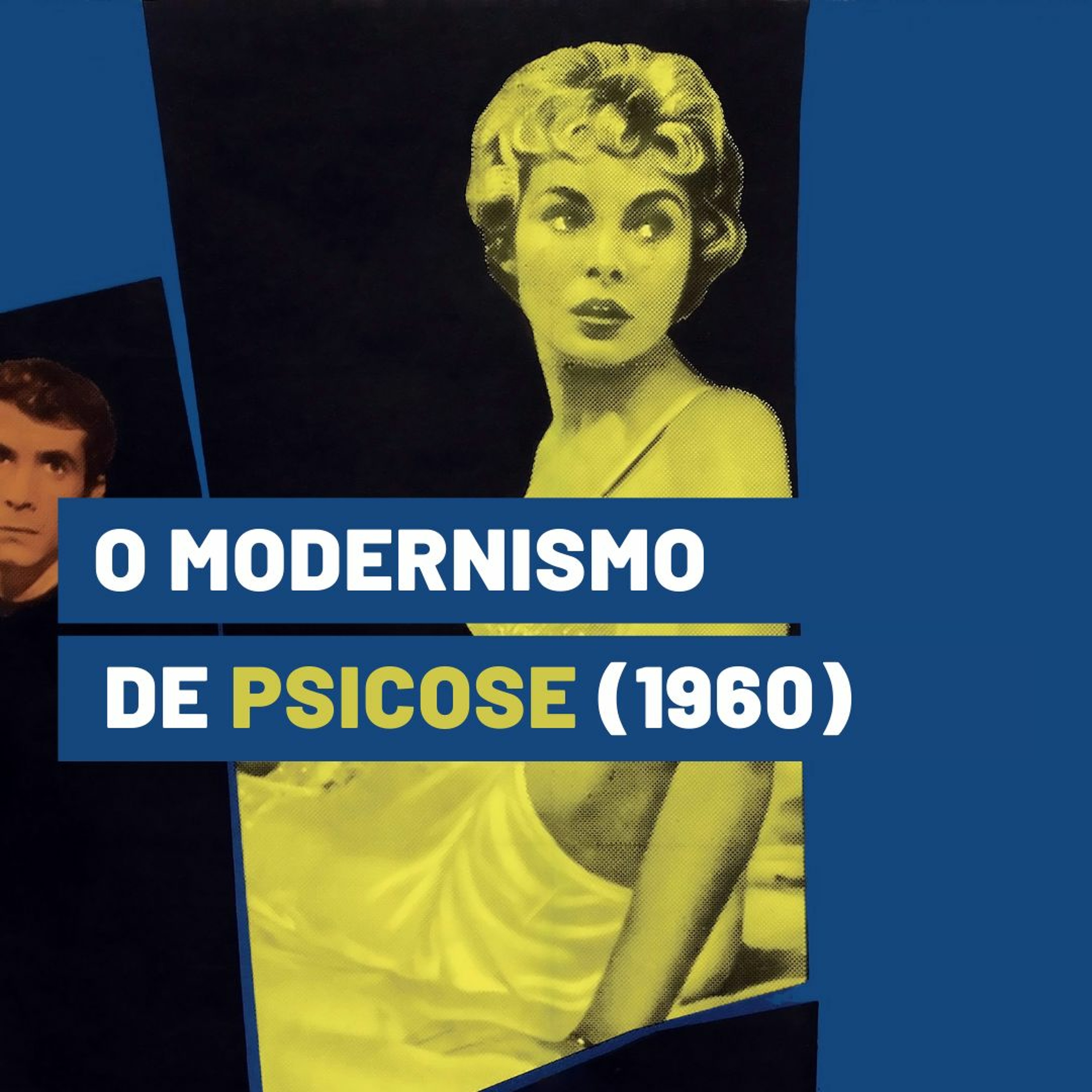 O MODERNISMO DE PSICOSE episode artwork