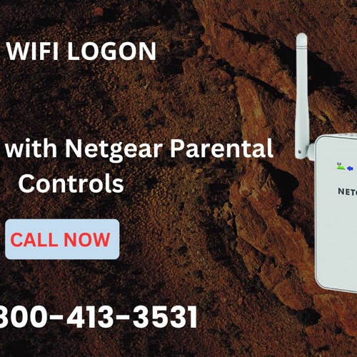 Need Help with Netgear Parental Controls? Dial +1-800-413-3531