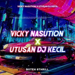 BOTEH 8THRILL - SING ME TO SLEEP - ( VICKY NASUTION X UTUSAN DJ KECIL ) #ALBUMM