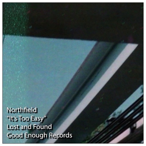 Stream It's Too Easy by northfield | Listen online for free on SoundCloud