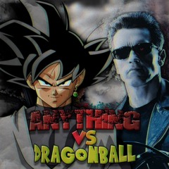Goku Black vs The Terminator. Anything vs Dragon Ball