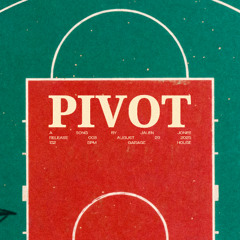 Pivot [FREE DL]