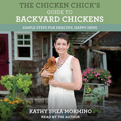 GET EBOOK 📖 The Chicken Chick's Guide to Backyard Chickens: Simple Steps for Healthy