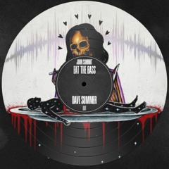 John Summit - Eat The Bass (Dave Summer Edit)