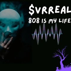 $VrREAL – 808 Is My Life (Extreme Hard Trap | Rage Energy & Violent 808s)