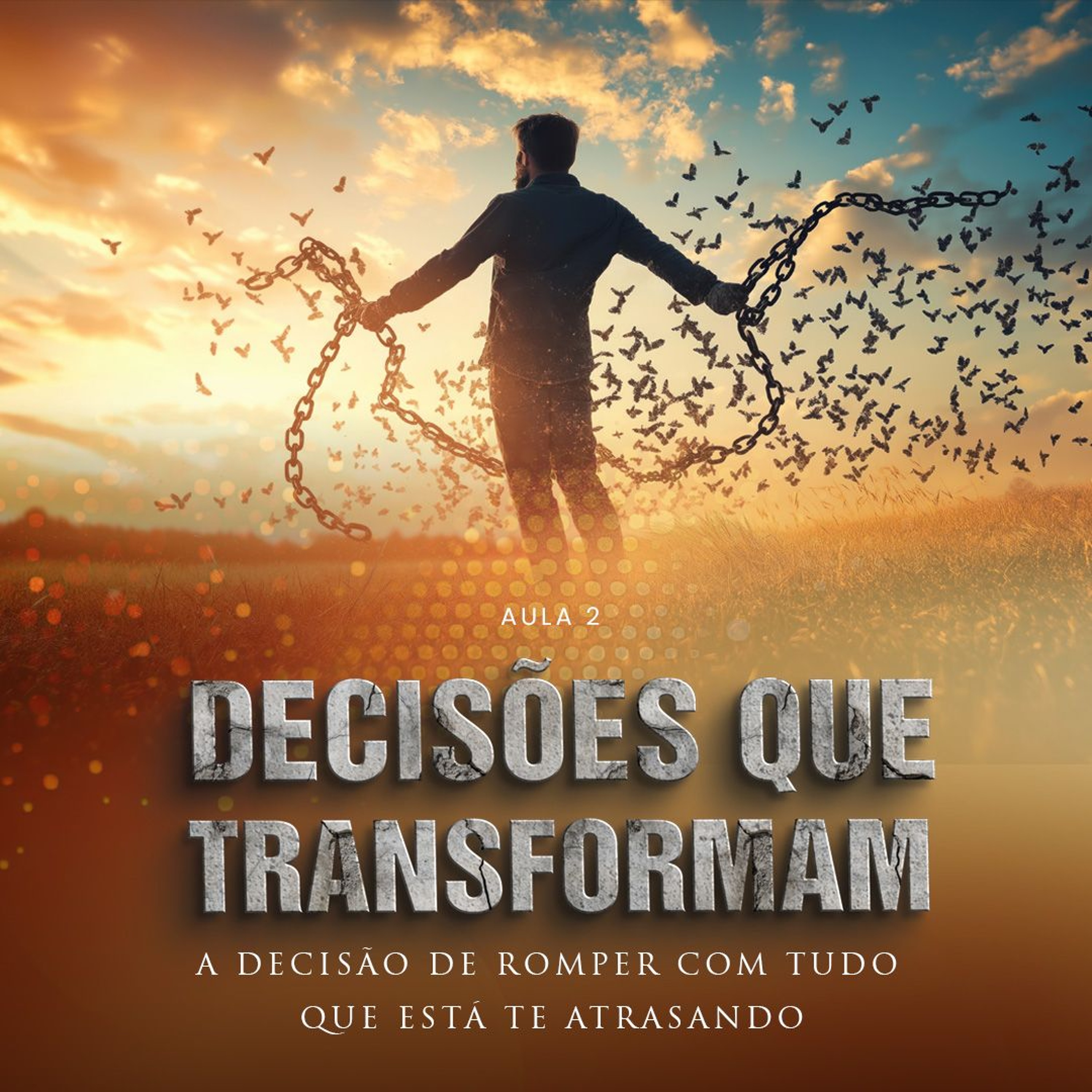 A Decisão de romper com tudo que está te atrasando episode artwork