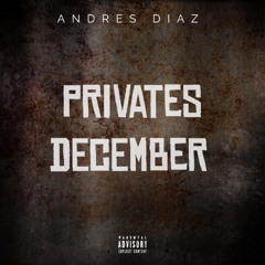 ANDRES DIAZ PRIVATES DECEMBER (OUT NOW)