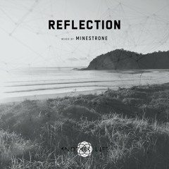 Reflection [Another Life Music] mixed by Minestrone
