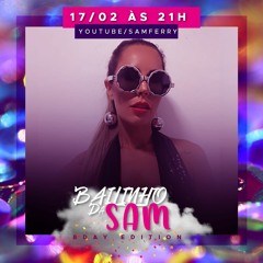 Bailinho da Sam (Special B-day Edition)
