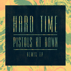 Hard Time - The Remixes