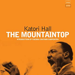 [Read] PDF √ The Mountaintop (Modern Classics) by  Katori Hall &  Faedra Chatard Carp
