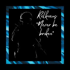 Never Be Broken