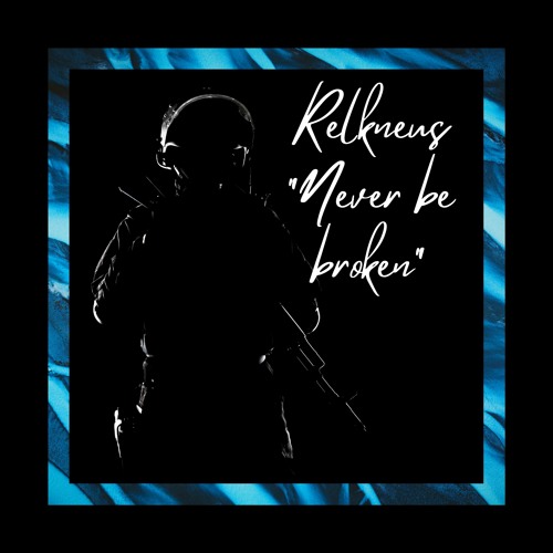 Never Be Broken