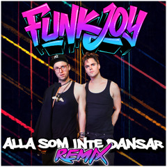 Maskinen - Alla Som Inte Dansar (funkjoy Remix)