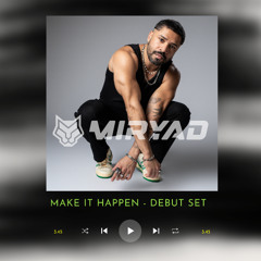 Make It Happen - Debut Set