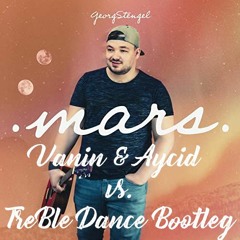 Georg Stengel - Mars (Vanin & Aycid vs. TreBle Dance Bootleg Mix) DOWNLOAD