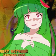 Vannamelon - Next October (Scwambled Remix)
