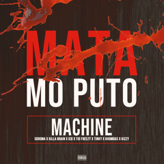 Machine Ft Da Villa - Mata Mo Puto (Prod By Machinebeatz)