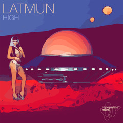 Latmun - High [Repopulate Mars]