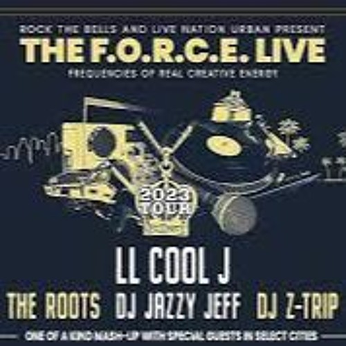 Stream LL Cool J Rock The Bells Radio THE FORCE Concert PROMO 2023
