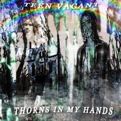 ## Thorns In My Hands ## ((prod. cabber & cchainmail))