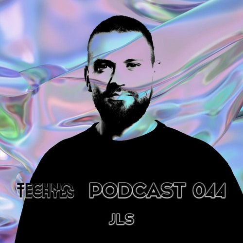 TECHNO TECHYES PODCAST 044 - JLS