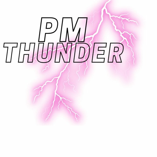 P.M. Thunderstorm (no intro)