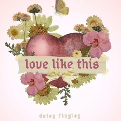 Love Like This