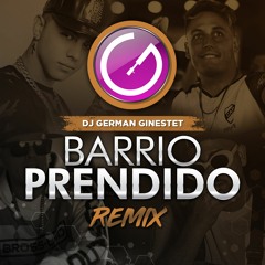 The La Planta Con Nestor En Bloque, Marka Akme & Momo - Barrio Prendido - Dj German Ginestet Remix