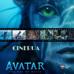 CineRUA - 29Mar23 - Avatar - The Way Of Water