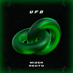 MIZER & REQTO - UFO