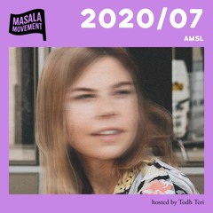 Podcast 2020/07 | AMSL | hosted by Todh Teri