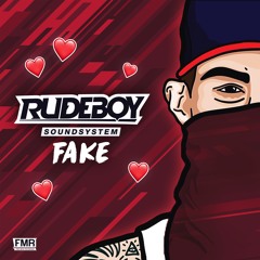 RUDEBOY SOUNDSYSTEM - FAKE (FEB 14)