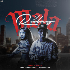 Mala Y Rulay (feat. Yaya La Voz)