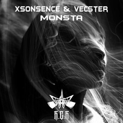 Xsonsence & Vecster - Monsta (Original Mix)