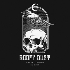 Daniel Hokum - Goofy Dust (Re-Edit)