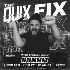 THE QUIX FIX - Runnit Guest Mix on iHeart Evolution Radio
