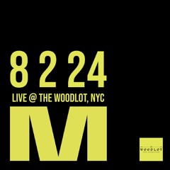 THE WOODLOT (LIVE 8224 11:32P)