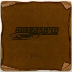 DREAMING 021 : Daisuke Kondo