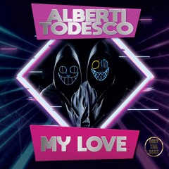 Peppe Alberti, Luca Todesco - My Love [Dance] - Only The Best Records EDM 2022