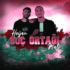 Heijan X Muti - Suç Ortağı