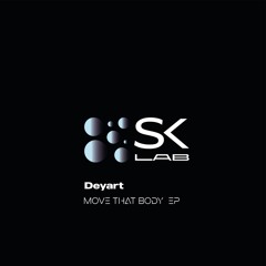 Deyart - Move That Body (Original Mix)