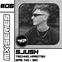 712’s Mix Series #06 - SJUSH