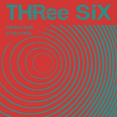 trenton kyle // THRee SiX (feat. yvng prada) // prod. by Astral Nu + Caymus