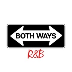 BOTH WAYS R&B.mp3