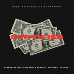(FREE) BlueBucksClan x Big Sean x Spank Nitti James Type Beat "Certified"