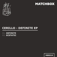Cerillo - Ecstatic (Original Mix) [MBR010]