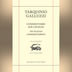 Tarquinio Galluzzi - Commentaire sur l'élégie