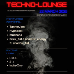 TannerJam Live At TECHNO-LOUNGE * March 22, 2025 Presented By UPSTATE UNDERGROUND SC