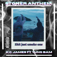 StonerAnthem K.C.james FtYungBam